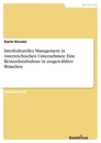 Título: Interkulturelles Management in österreichischen Unternehmen: Eine Bestandsaufnahme in ausgewählten Branchen