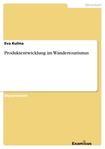Titre: Produktentwicklung im Wandertourismus