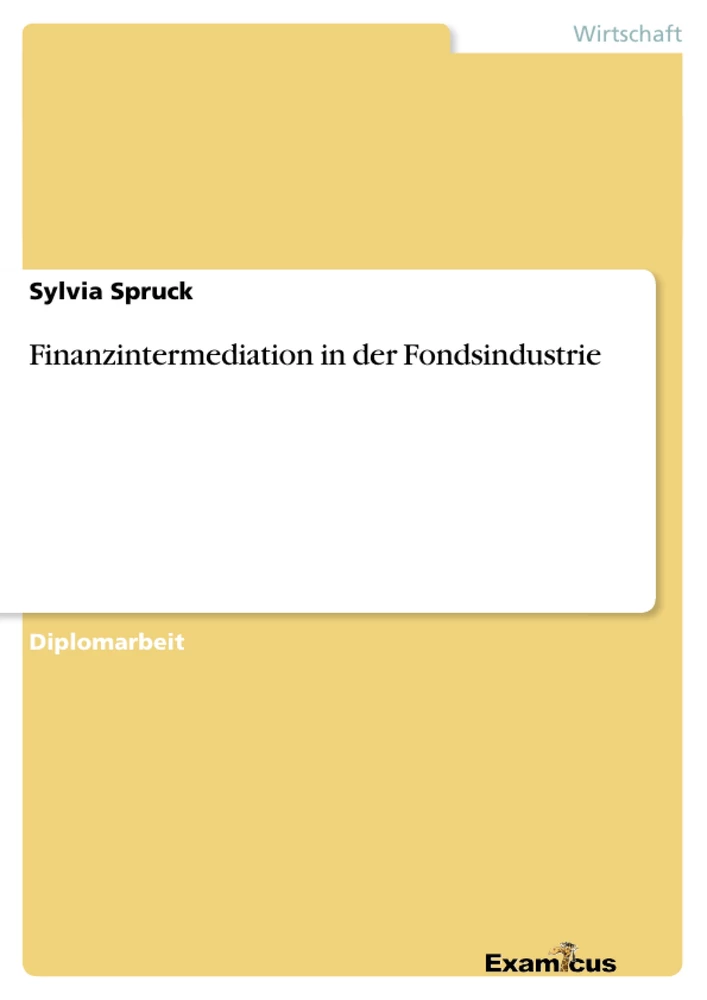 Título: Finanzintermediation in der Fondsindustrie