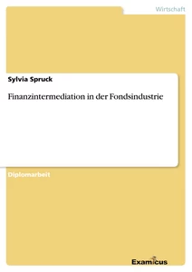 Título: Finanzintermediation in der Fondsindustrie