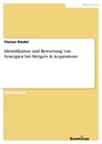 Titre: Identifikation und Bewertung von Synergien bei Mergers & Acquisitions