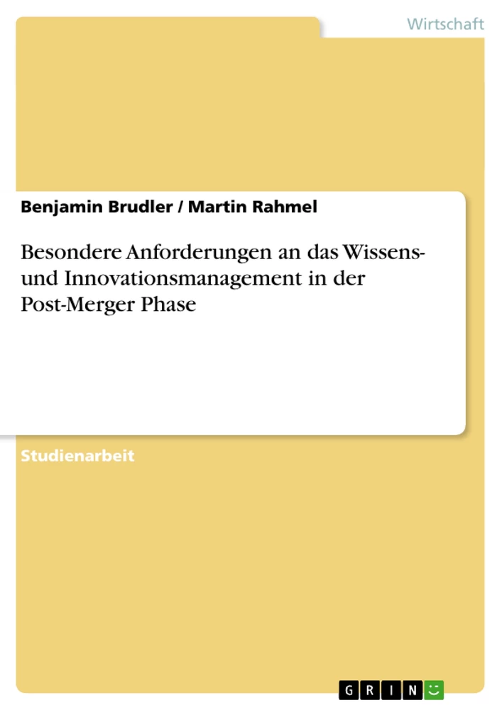 Título: Besondere Anforderungen an das Wissens- und Innovationsmanagement in der Post-Merger Phase