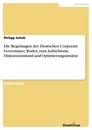 Title: Die Regelungen des Deutschen Corporate Governance Kodex zum Aufsichtsrat, Diskussionsstand und Optimierungsansätze
