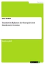 Titre: Transfer im Rahmen der Europäischen Interkomprehension