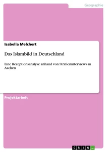 Titel: Das Islambild in Deutschland