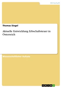 Titre: Aktuelle Entwicklung Erbschaftsteuer in Österreich