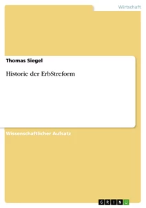 Titre: Historie der ErbStreform
