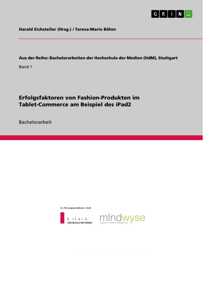 Titel: Erfolgsfaktoren von Fashion-Produkten im Tablet-Commerce am Beispiel des iPad2