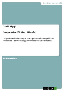 Title: Progressive Pietism Worship 
