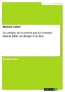 Titel: La critique de la société par La Fontaine dans la fable «Le Berger et le Roi»