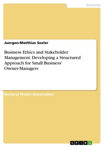 Título: Business Ethics and Stakeholder Management: Developing a Structured Approach for Small Business' Owner-Managers