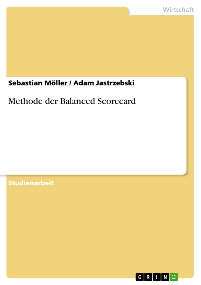 Titel: Methode der Balanced Scorecard