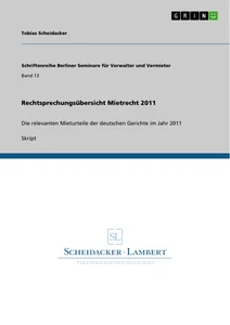 Titel: Rechtsprechungsübersicht Mietrecht 2011