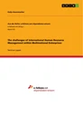 Title: The challenges of International Human Resource Management within Multinational Enterprises