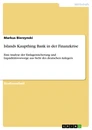Titre: Islands Kaupthing Bank in der Finanzkrise