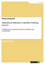 Titre: Mahindra & Mahindra's capability building process