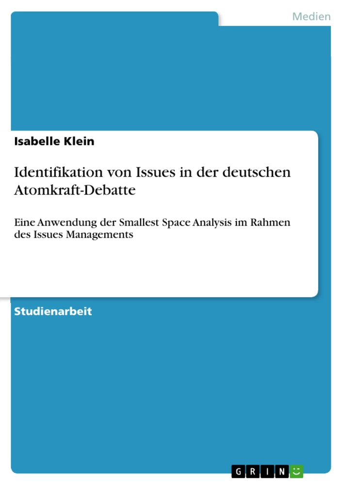 Titel: Identifikation von Issues in der deutschen Atomkraft-Debatte