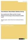 Titel: Ein analytischer Blick auf die Soziale Pflegeversicherung in Deutschland im Jahre 2011