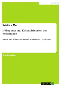 Titel: Höhepunkt und Krisenphänomen der Renaissance