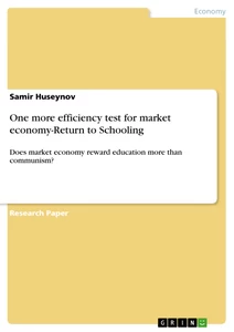 Title: One more efficiency test for market economy-Return to Schooling
