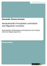 Title: Interkulturelles Verständnis entwickeln und Migration verstehen 