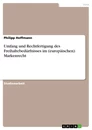 Titre: Umfang und Rechtfertigung des Freihaltebedürfnisses im (europäischen) Markenrecht