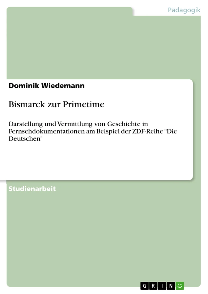Titel: Bismarck zur Primetime 