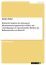 Titel: Kritische Analyse des Advanced Measurement Approaches (AMA) zur Unterlegung von operationellen Risiken im Rahmenwerk von Basel II