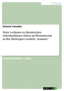 Título: Texte verfassen zu literarischen Schreibanlässen: Arbeit am Wortmaterial zu Ilse Klebergers Gedicht „Sommer“
