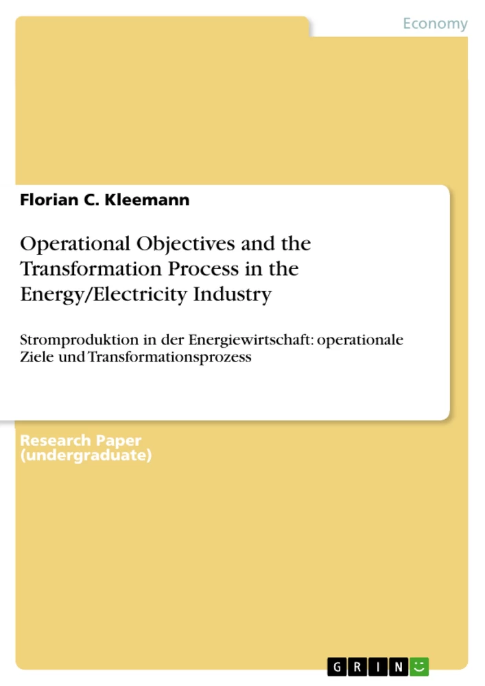 Titel: Operational Objectives and the Transformation Process in the Energy/Electricity Industry