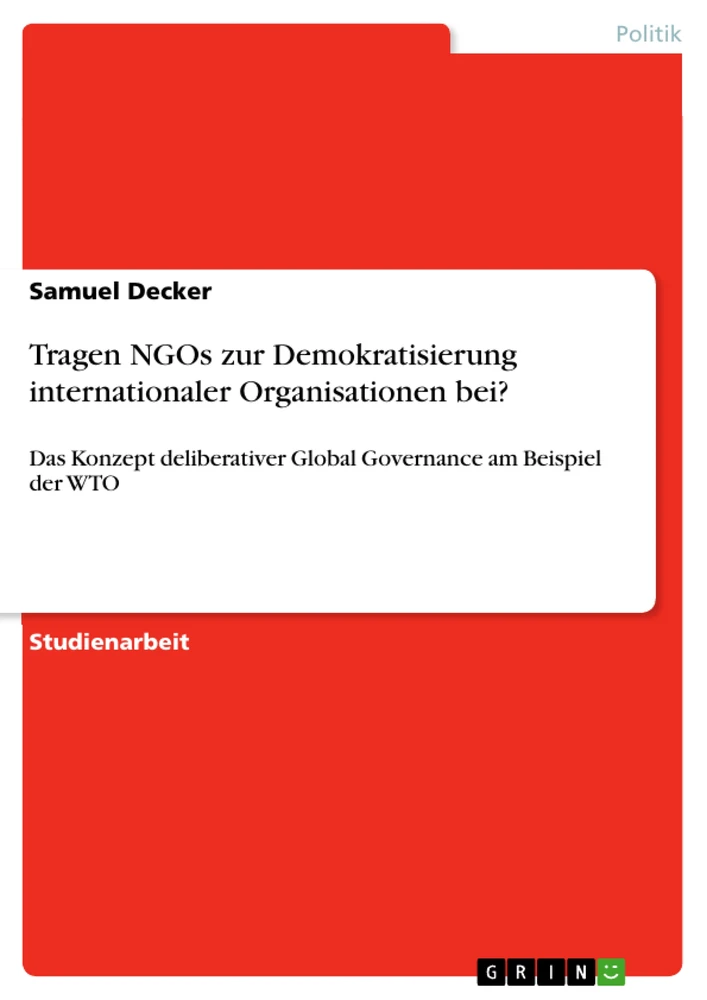 Title: Tragen NGOs zur Demokratisierung internationaler Organisationen bei?