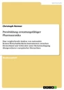 Title: Preisbildung erstattungsfähiger Pharmazeutika