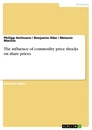 Titel: The influence of commodity price shocks on share prices