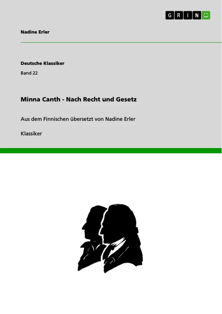 Title: Minna Canth - Nach Recht und Gesetz