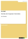 Titre: Die Idee der Corporate Universities