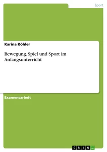 Titre: Bewegung, Spiel und Sport im Anfangsunterricht