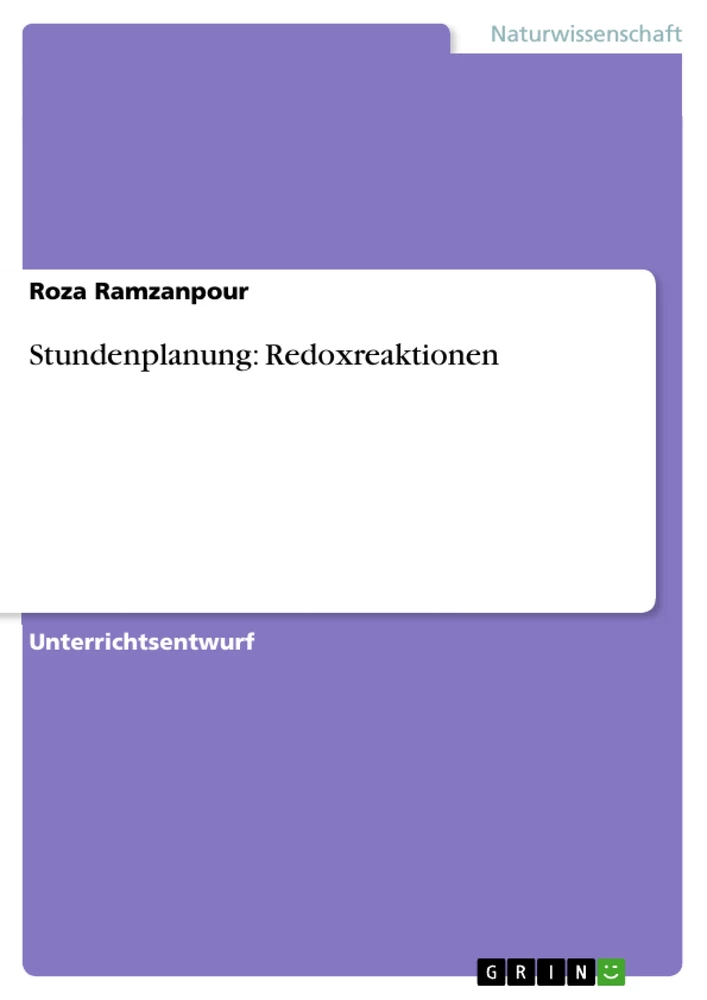 Titel: Stundenplanung: Redoxreaktionen