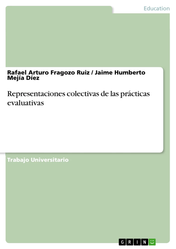 Title: Representaciones colectivas de las prácticas evaluativas