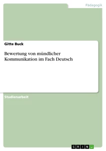 Titel: Bewertung von mündlicher Kommunikation im Fach Deutsch