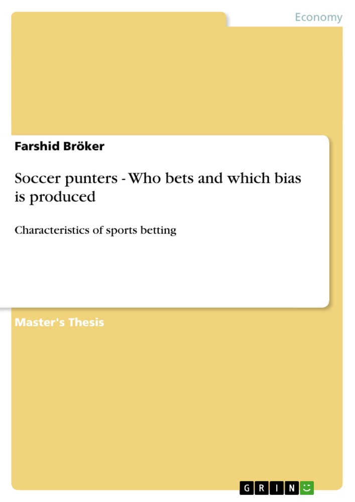 Titel: Soccer punters - Who bets and which bias is produced