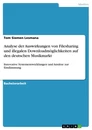 Title: Analyse der Auswirkungen von Filesharing und illegalen Downloadmöglichkeiten auf den deutschen Musikmarkt