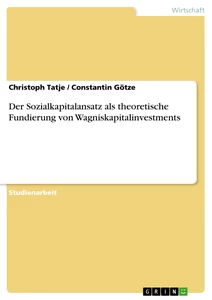 Título: Der Sozialkapitalansatz als theoretische Fundierung von Wagniskapitalinvestments