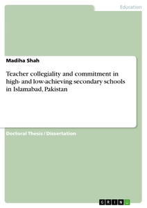 Titre: Teacher collegiality and commitment in high- and low-achieving secondary schools in Islamabad, Pakistan