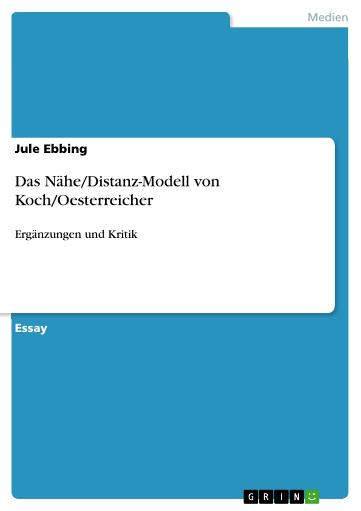 Titel: Das Nähe/Distanz-Modell von Koch/Oesterreicher 