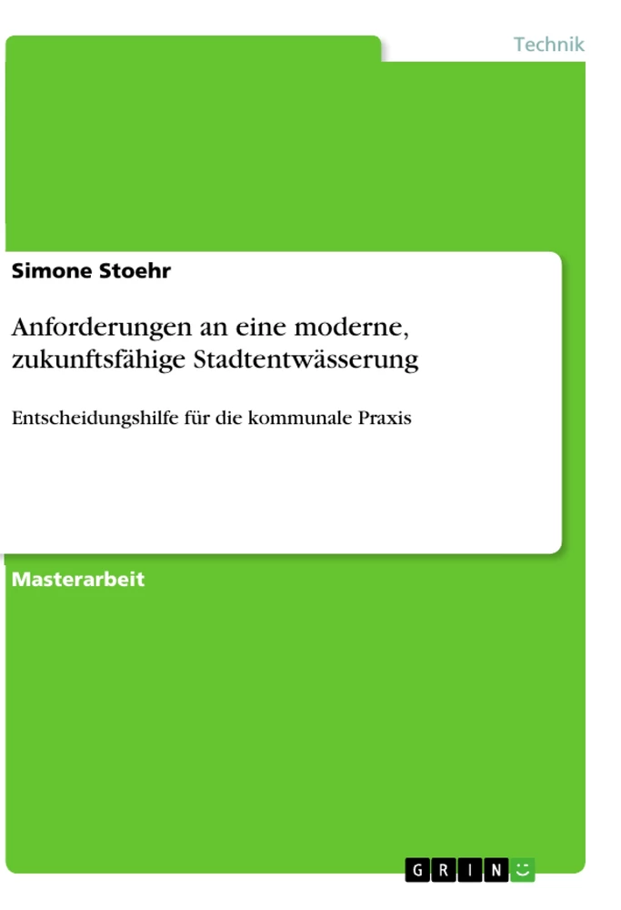 Título: Anforderungen an eine moderne, zukunftsfähige Stadtentwässerung