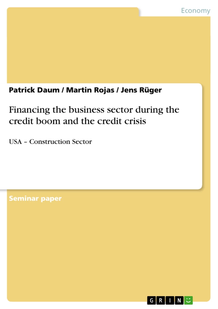 Titel: Financing the business sector during the credit boom and the credit crisis