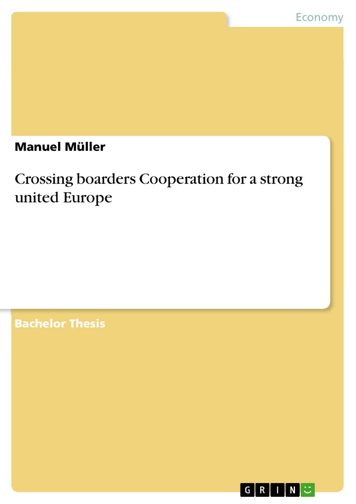 Title: Crossing boarders Cooperation for a strong united Europe