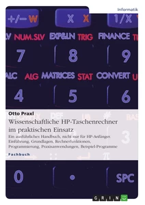 Titre: Wissenschaftliche HP-Taschenrechner im praktischen Einsatz