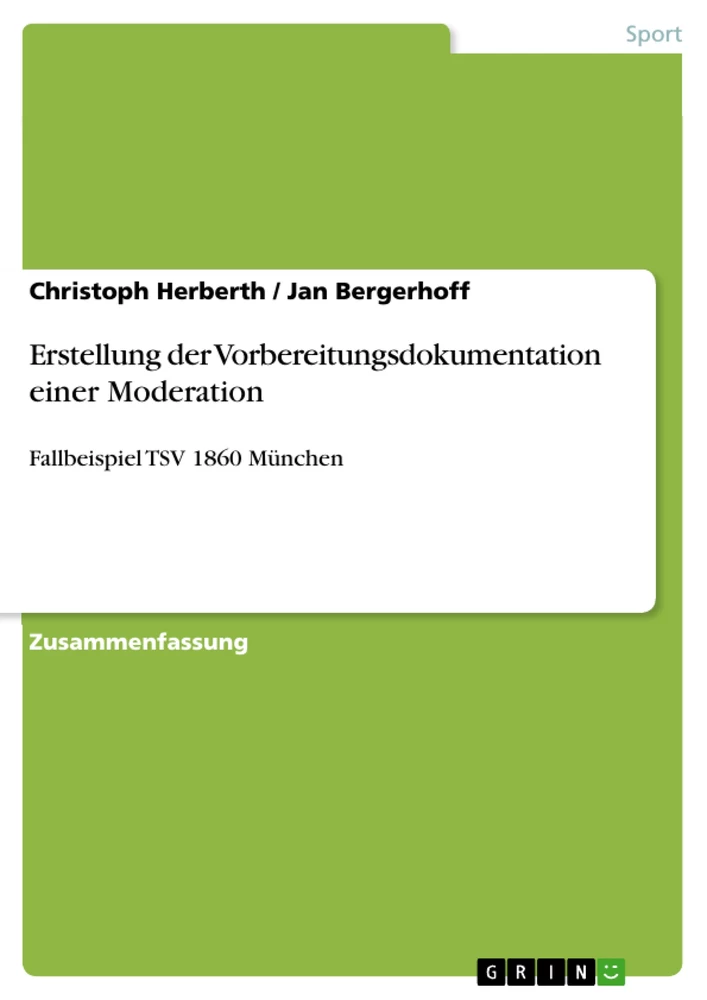 Titre: Erstellung der Vorbereitungsdokumentation einer Moderation