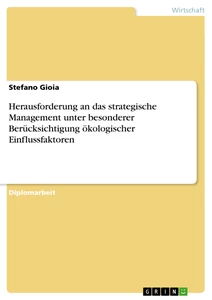 Título: Herausforderung an das strategische Management unter besonderer Berücksichtigung ökologischer Einflussfaktoren